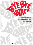 Bye Bye Birdie Vocal Solo & Collections sheet music cover